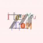 وکتور تایپوگرافی i love you mom